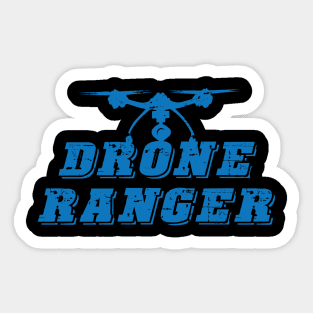 Drone Ranger Sticker